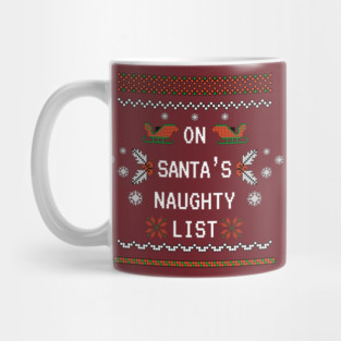 On Santa's Naughty List Mug