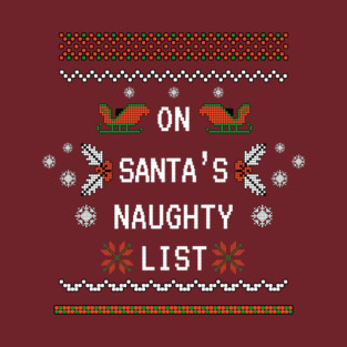 On Santa's Naughty List T-Shirt