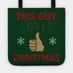 This Guy Loves Christmas Tote