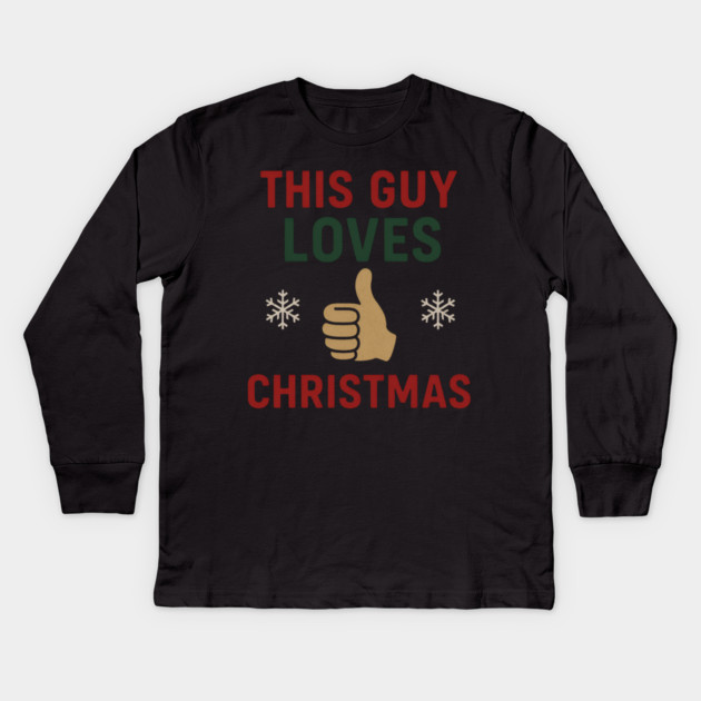 This Guy Loves Christmas Kids Long Sleeve T-Shirt by Demian Stipatio