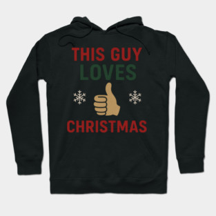 This Guy Loves Christmas Hoodie