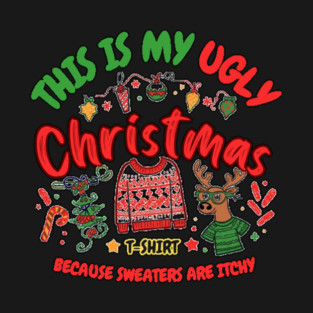 Ugly Christmas Sweater T-Shirt