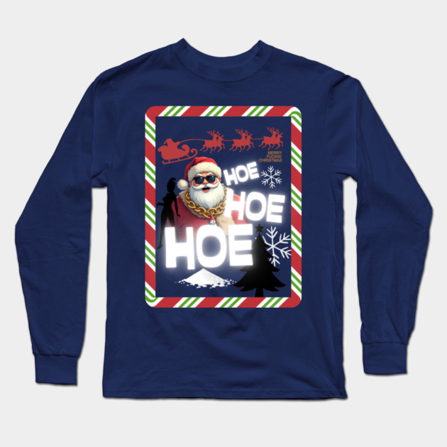 Party Santa Hoe Hoe Hoe Long Sleeve T-Shirt by Demian Stipatio