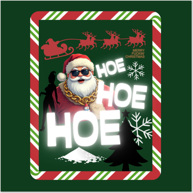 Party Santa Hoe Hoe Hoe Wall Art by Demian Stipatio