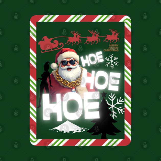 Party Santa Hoe Hoe Hoe by Demian Stipatio