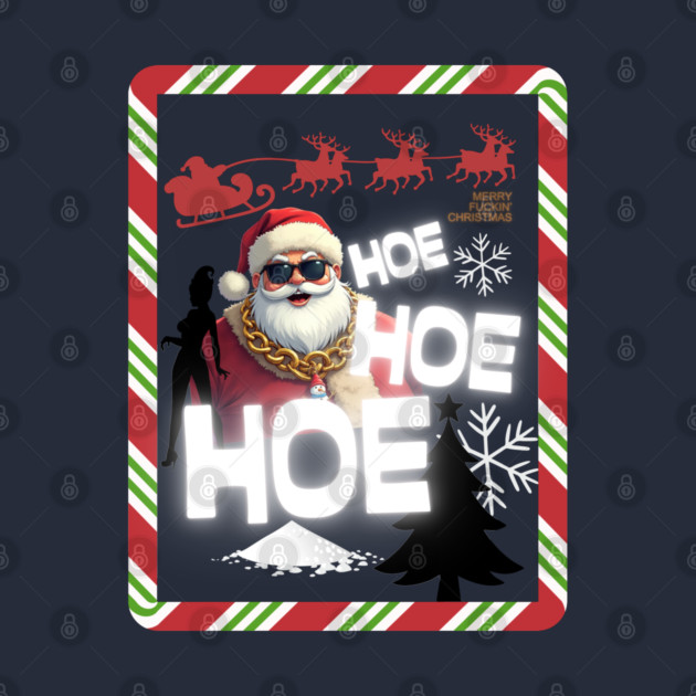 Party Santa Hoe Hoe Hoe by Demian Stipatio
