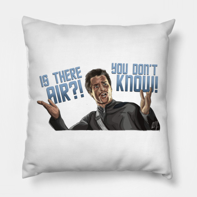 Galaxy Quest: IS THERE AIR?! Pillow by 51Deesigns
