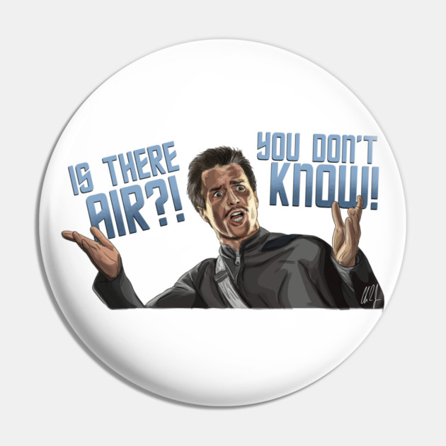 Galaxy Quest: IS THERE AIR?! Pin by 51Deesigns