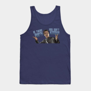Galaxy Quest: IS THERE AIR?! Tank Top
