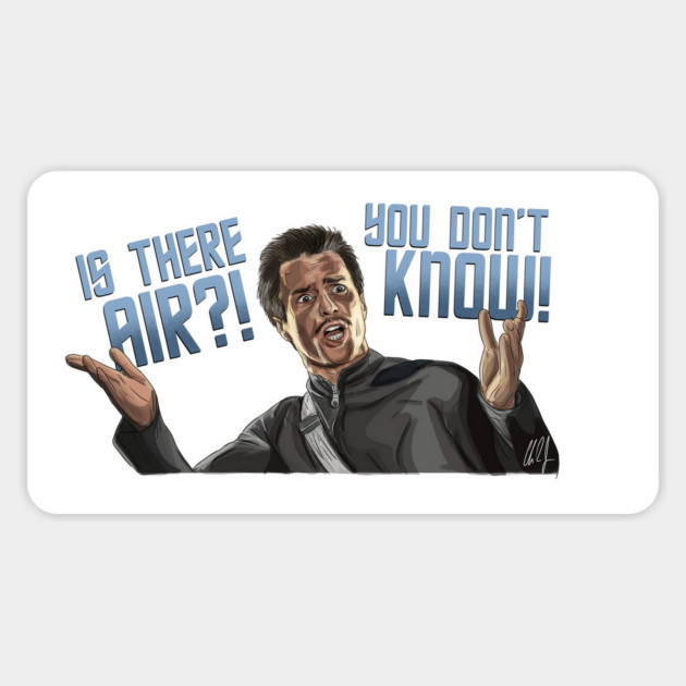 Galaxy Quest: IS THERE AIR?! Magnet by 51Deesigns