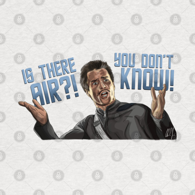 Galaxy Quest: IS THERE AIR?! by 51Deesigns