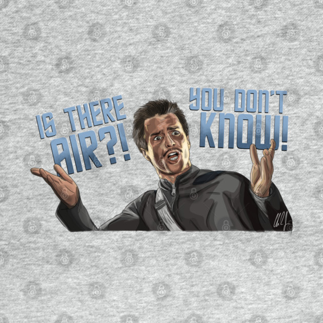 Galaxy Quest: IS THERE AIR?! by 51Deesigns