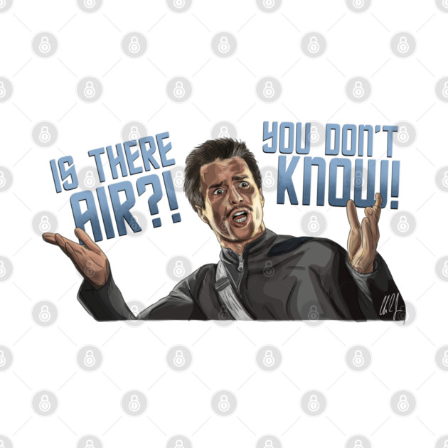 Galaxy Quest: IS THERE AIR?! by 51Deesigns