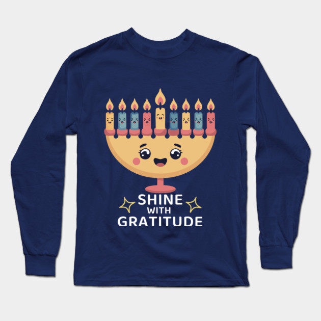 Shine With Gratitude – Kawaii Hanukkah Latke Menorah Long Sleeve T-Shirt by Thank HaShem