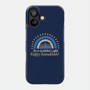 Be a Grateful Light – Modern Hanukkah Glow Phone Case