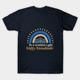 Be a Grateful Light – Modern Hanukkah Glow T-Shirt
