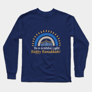 Be a Grateful Light – Modern Hanukkah Glow Long Sleeve T-Shirt