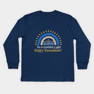 Be a Grateful Light – Modern Hanukkah Glow Kids Long Sleeve T-Shirt