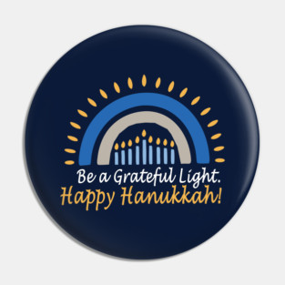 Be a Grateful Light – Modern Hanukkah Glow Pin