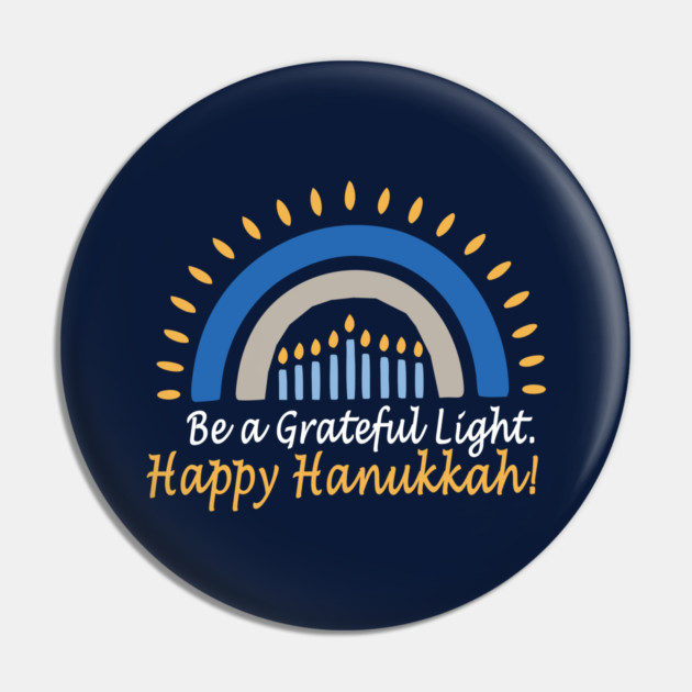Be a Grateful Light – Modern Hanukkah Glow Pin by Thank HaShem