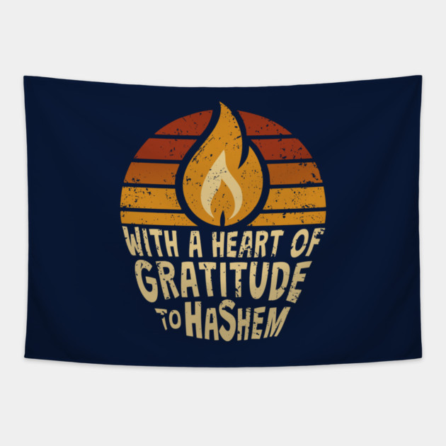 With a Heart of Gratitude to Hashem Tapestry by Thank HaShem