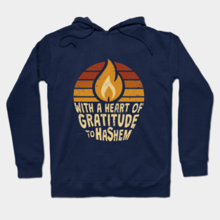 With a Heart of Gratitude to Hashem Hoodie