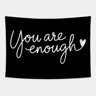 You Are Enough, Motivational, inspirational Tapestry