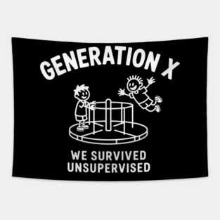 Gen-X, We survived Unsupervised Tapestry