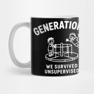 Gen-X, We survived Unsupervised Mug