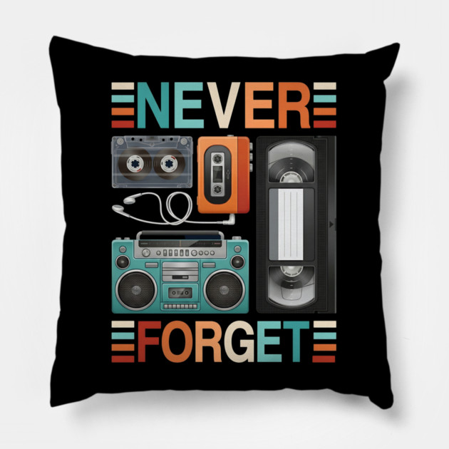 Never forget, Retro Electronics Pillow by UrbanLifeApparel
