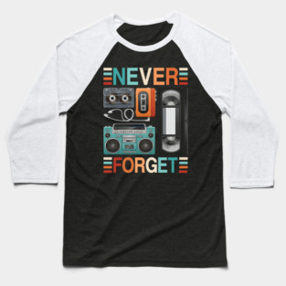Never forget, Retro Electronics Baseball T-Shirt