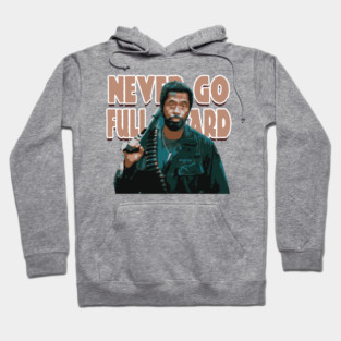 Never Go Full Retard Hoodie