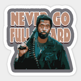 Never Go Full Retard Sticker