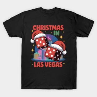 Christmas In Las Vegas Holiday Vibes T-Shirt