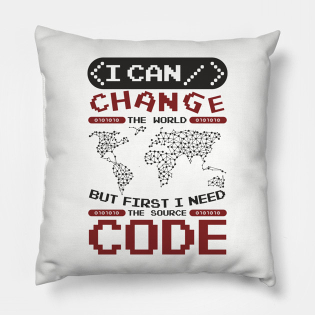 First I Need The Source Code Hacker Vibes Pillow by Anticorporati