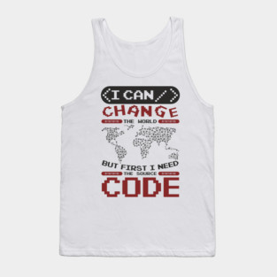 First I Need The Source Code Hacker Vibes Tank Top