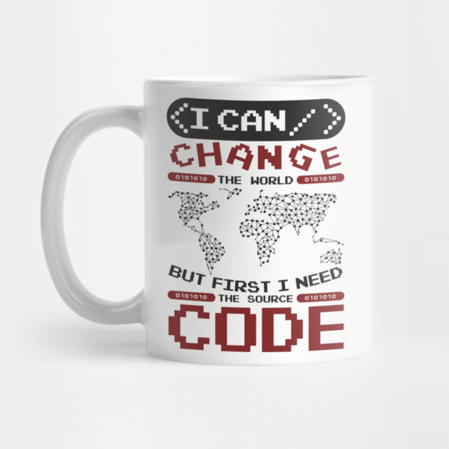 First I Need The Source Code Hacker Vibes by Anticorporati