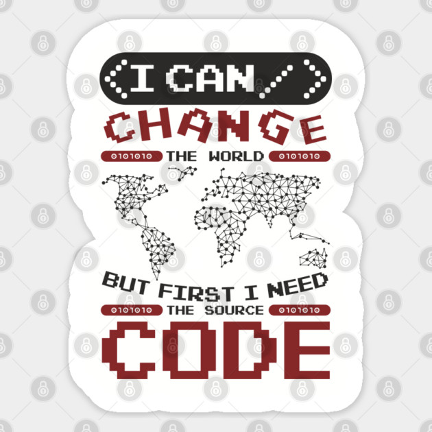 First I Need The Source Code Hacker Vibes Sticker by Anticorporati