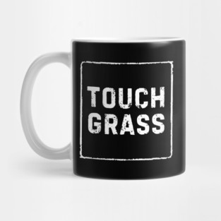 Touch Grass Mug