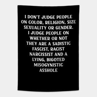 I Don't Judge People Tapestry