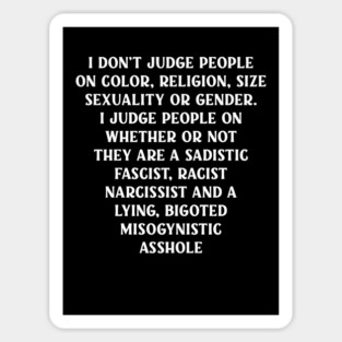 I Don't Judge People Sticker