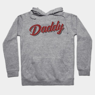 Daddy Flirty Playful Vibes Hoodie
