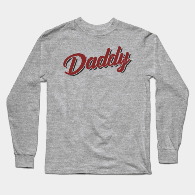 Daddy Flirty Playful Vibes Long Sleeve T-Shirt by Anticorporati