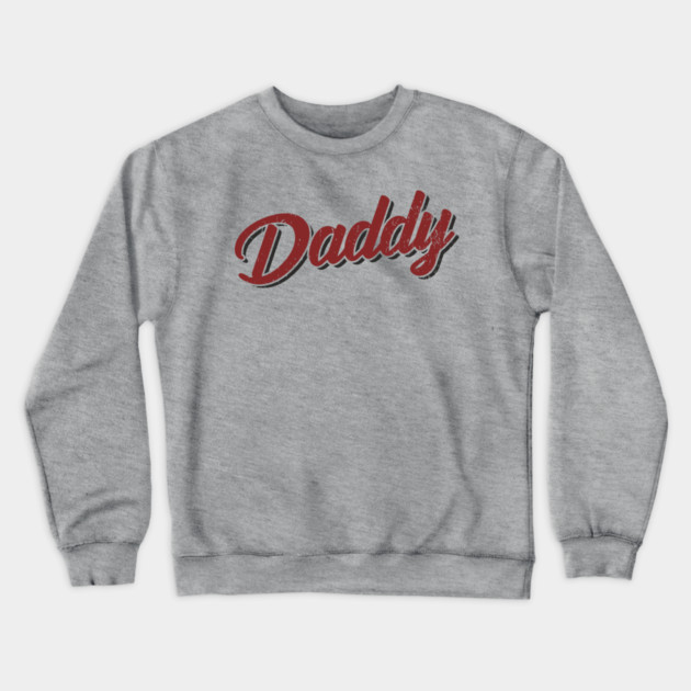 Daddy Flirty Playful Vibes Crewneck Sweatshirt by Anticorporati