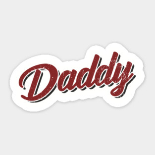 Daddy Flirty Playful Vibes Sticker
