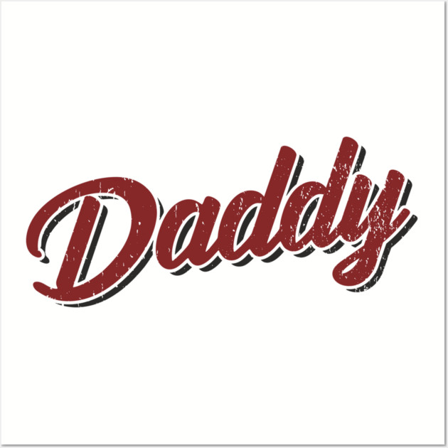 Daddy Flirty Playful Vibes Wall Art by Anticorporati