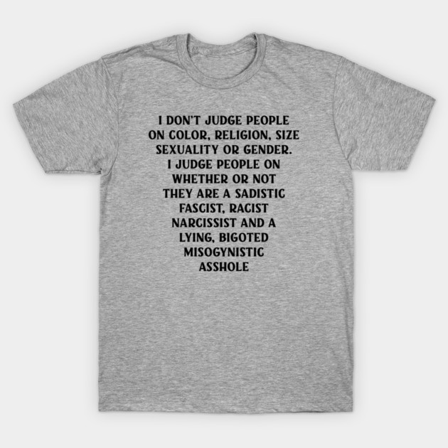 I Don’t Judge People T-Shirt by Cheeky Witch