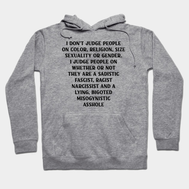 I Don’t Judge People Hoodie by Cheeky Witch