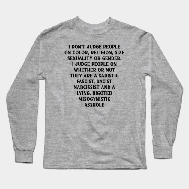 I Don’t Judge People Long Sleeve T-Shirt by Cheeky Witch