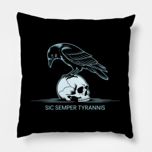Sic Semper Tyrannis Pillow
